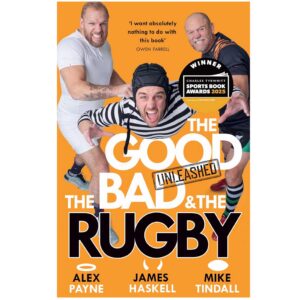 The Good, The Bad & The Rugby – Unleashed