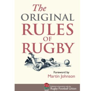 The Original Rules of Rugby : Hardcover – 1 Sept. 2007